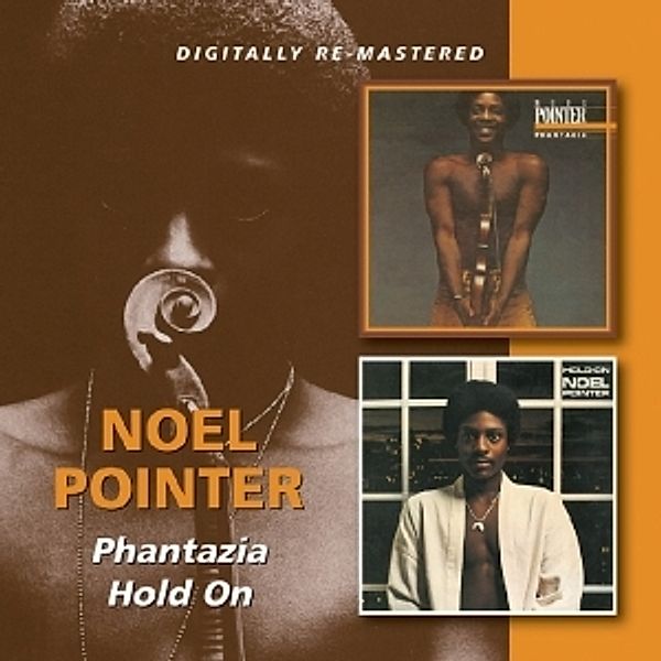 Phantazia/Hold On, Noel Pointer