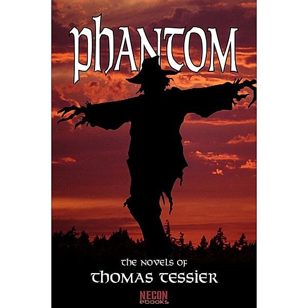 Phantom, Thomas Tessier