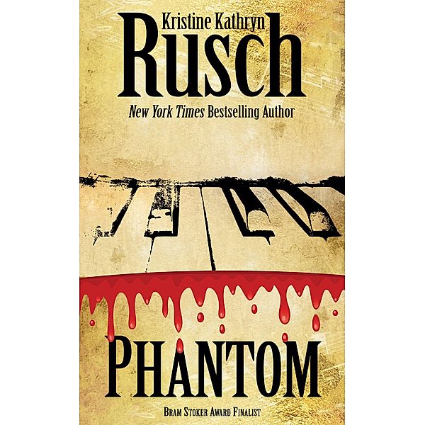 Phantom, Kristine Kathryn Rusch