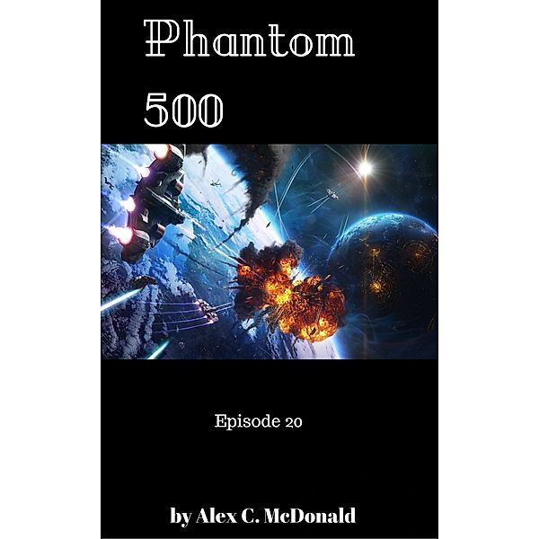 Phantom 500: Phantom 500: Episode 20, Alex C. McDonald