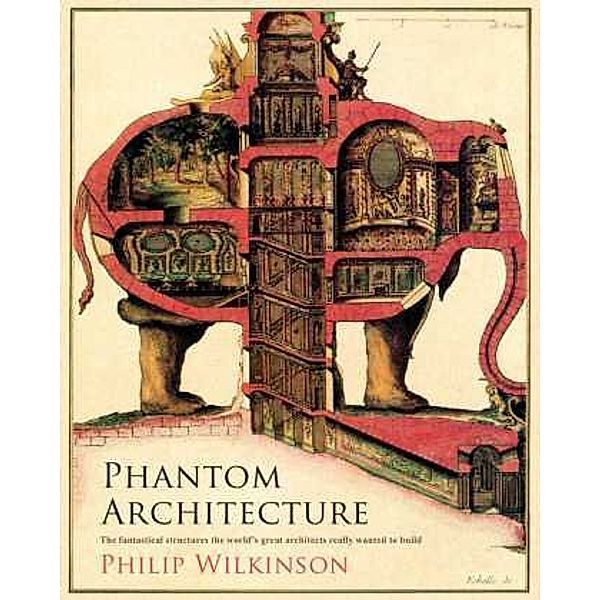 Phantom Architecture, Philip Wilkinson