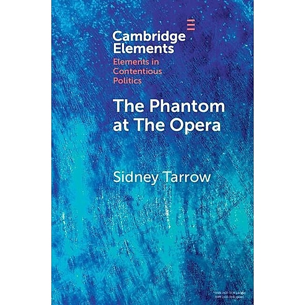 Phantom at The Opera / Elements in Contentious Politics, Sidney Tarrow