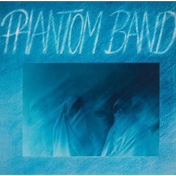 Phantom Band (Vinyl), Phantom Band