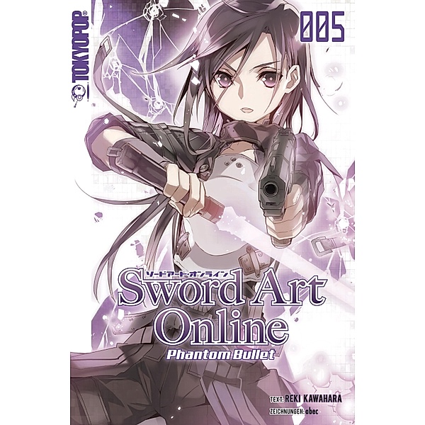 Phantom Bullet / Sword Art Online - Novel Bd.5, Tamako Nakamura, Reki Kawahara