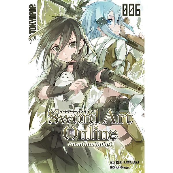 Phantom Bullet / Sword Art Online - Novel Bd.6, Tamako Nakamura, Reki Kawahara