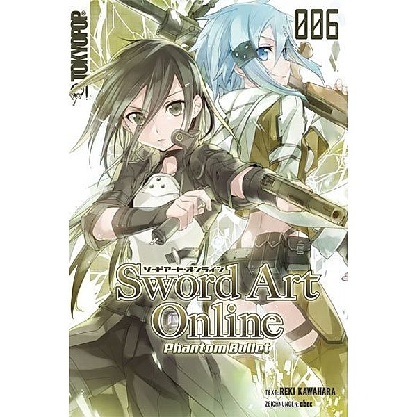 Phantom Bullet / Sword Art Online - Novel Bd.6, Reki Kawahara