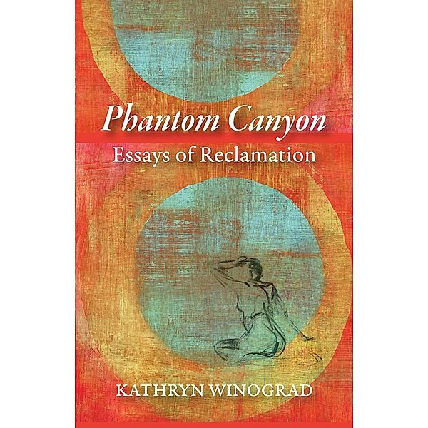 Phantom Canyon, Kathryn Winograd