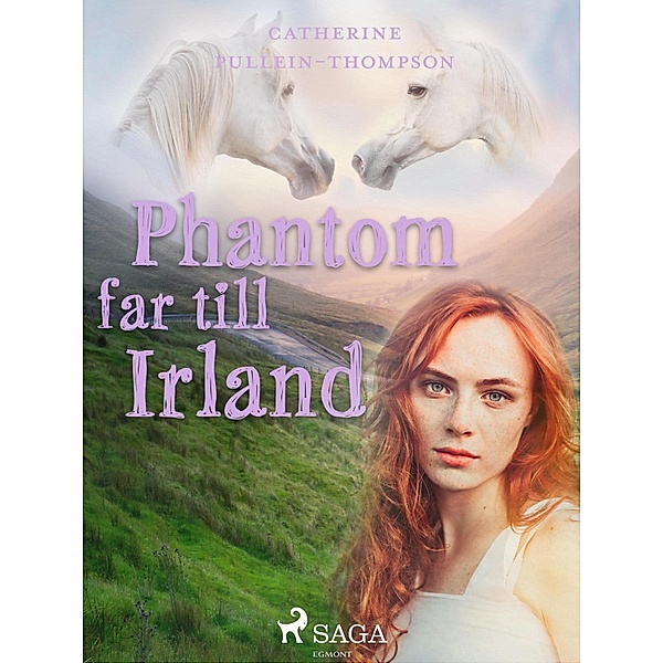 Phantom far till Irland / Pollux Hästbokklubben, Christine Pullein Thompson