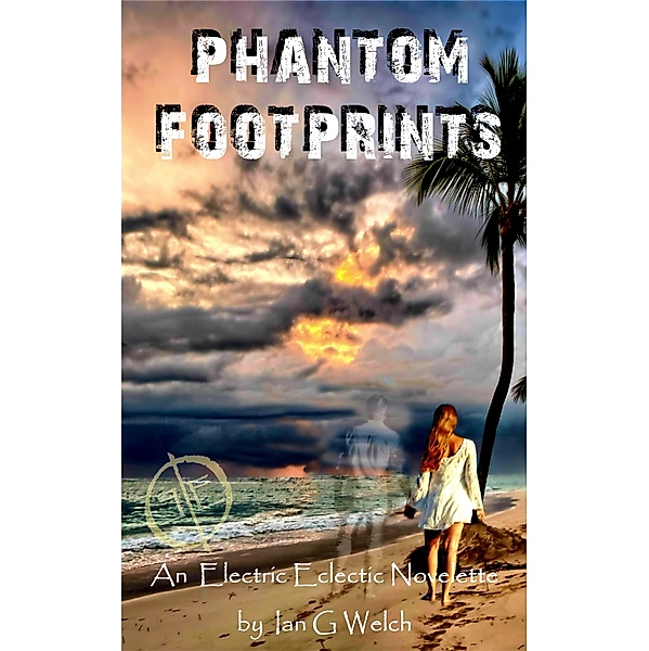 Phantom Footprints An Electric Eclectic Book, Ian Welch