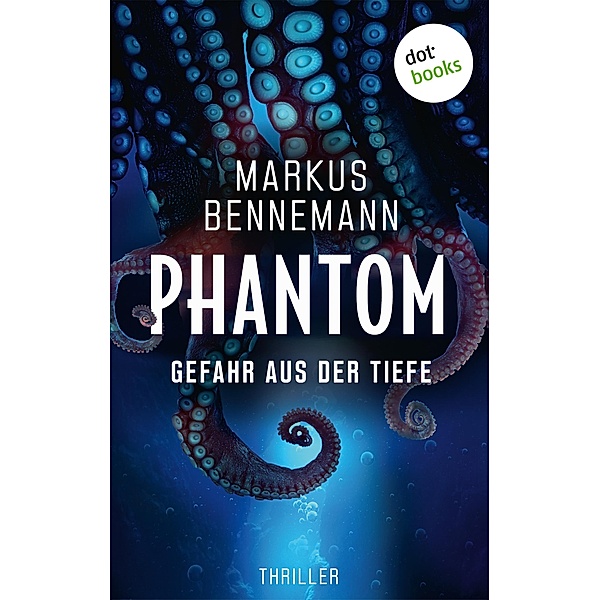 Phantom - Gefahr aus der Tiefe, Markus Bennemann