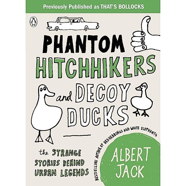 Phantom Hitchhikers and Decoy Ducks, Albert Jack