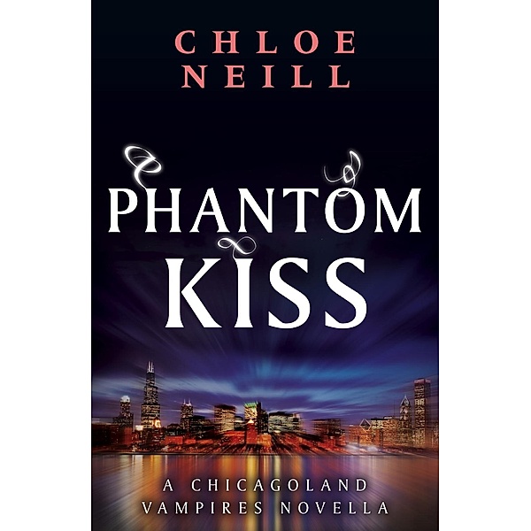 Phantom Kiss, Chloe Neill