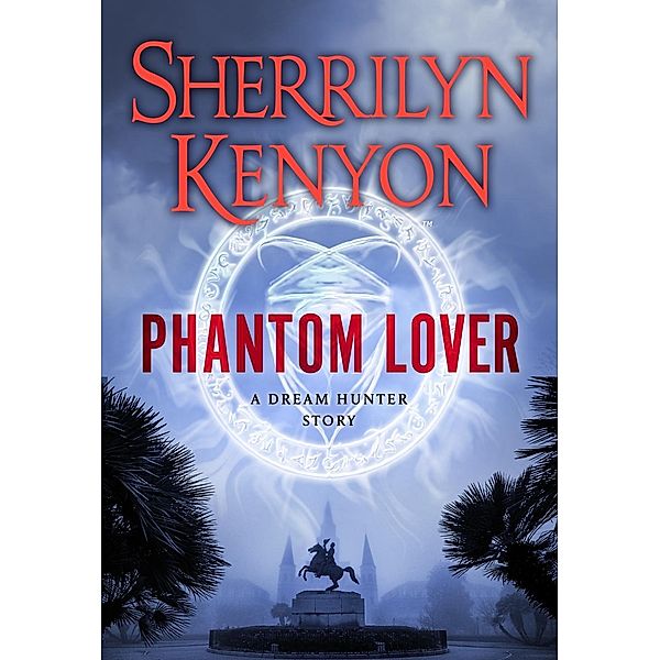 Phantom Lover / St. Martin's Press, Sherrilyn Kenyon