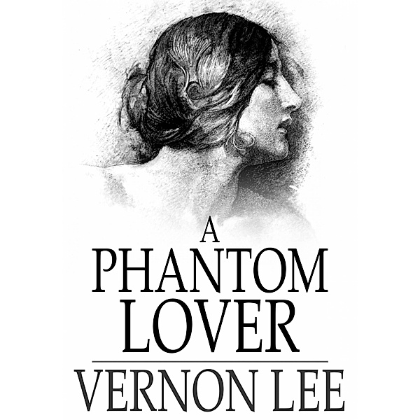 Phantom Lover / The Floating Press, Vernon Lee