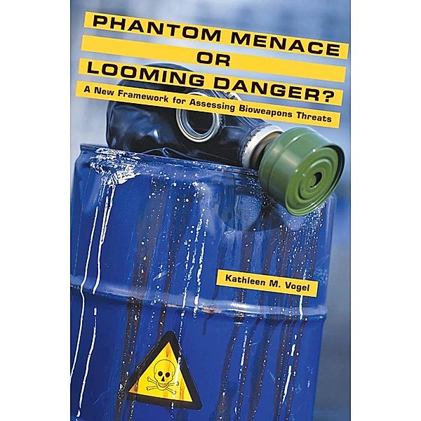 Phantom Menace or Looming Danger?, Kathleen M. Vogel