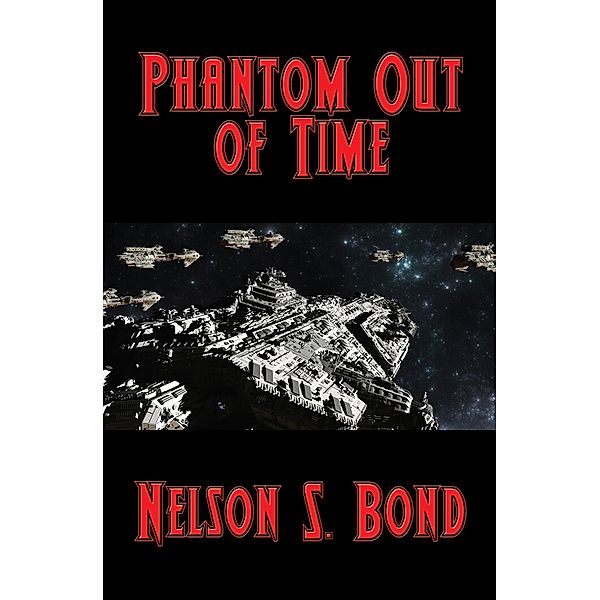 Phantom out of Time / Positronic Publishing, Nelson S. Bond