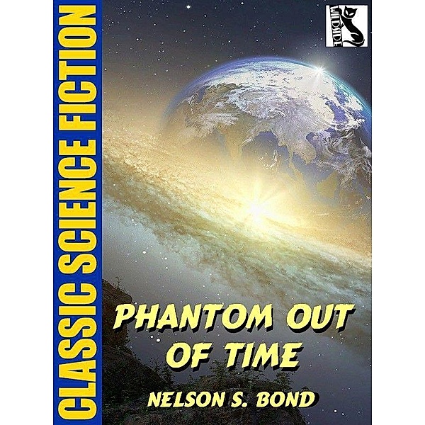 Phantom Out of Time / Wildside Press, Nelson S. Bond
