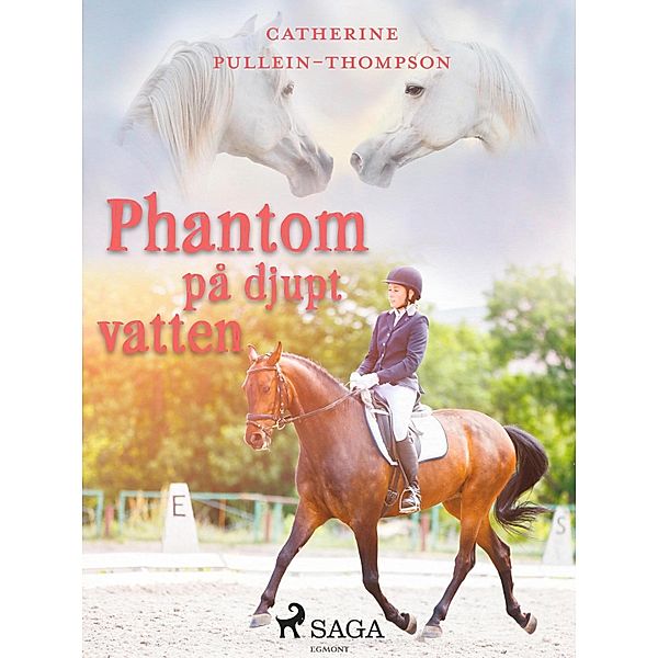 Phantom på djupt vatten / Pollux Hästbokklubben, Christine Pullein Thompson