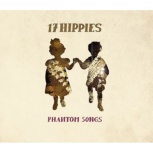 Phantom Songs (180 Gr./Mp 3 Code) (Vinyl), 17 Hippies