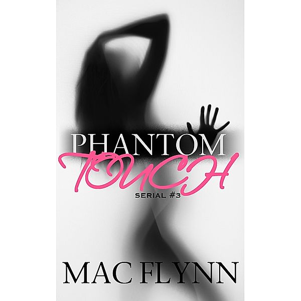 Phantom Touch #3 / Phantom Touch, Mac Flynn