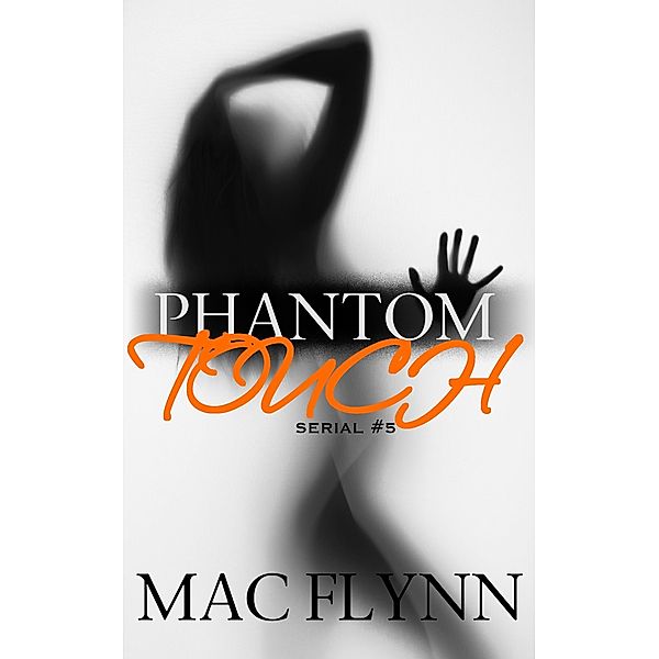 Phantom Touch #5 / Phantom Touch, Mac Flynn