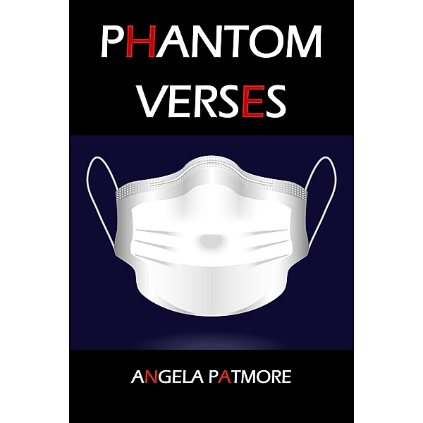 Phantom Verses, Angela Patmore