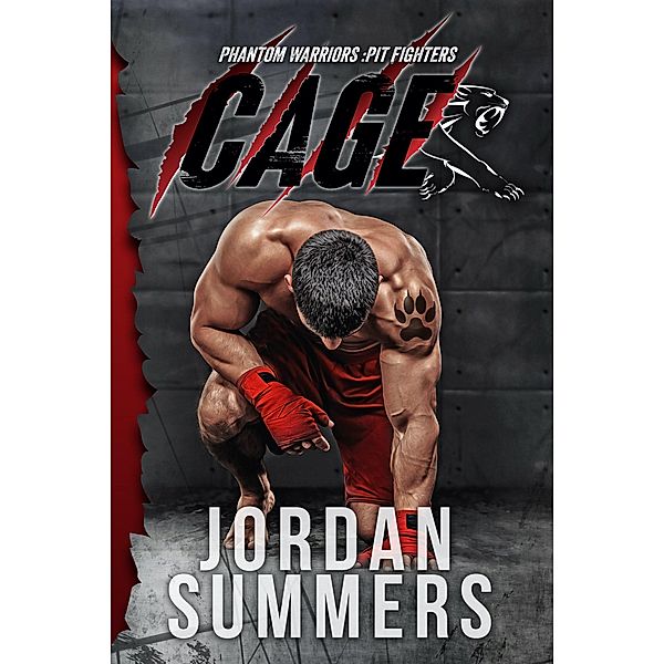 Phantom Warriors Pit Fighters: Cage (Alien MMA Romance) / Phantom Warriors, Jordan Summers