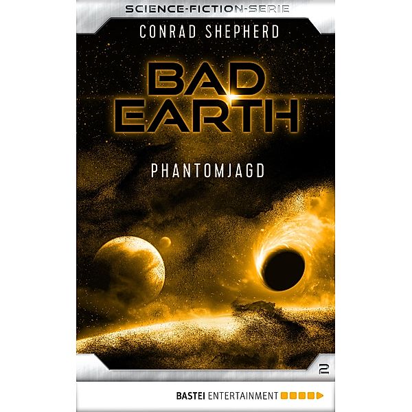 Phantomjagd / Bad Earth Bd.2, Conrad Shepherd