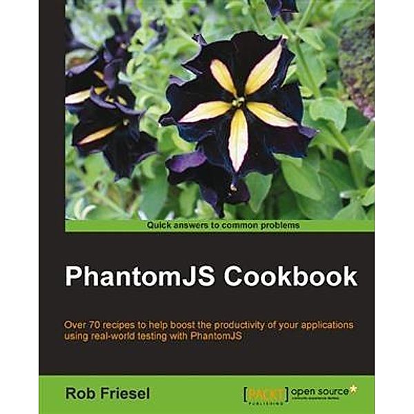 PhantomJS Cookbook, Rob Friesel