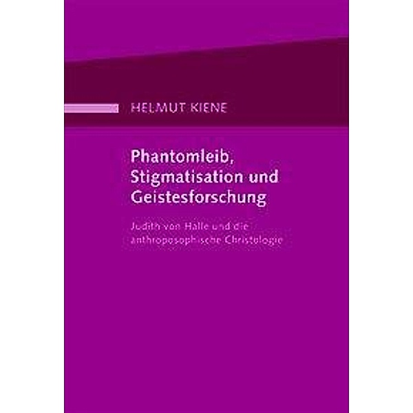 Phantomleib, Stigmatisation und Geistesforschung, Helmut Kiene