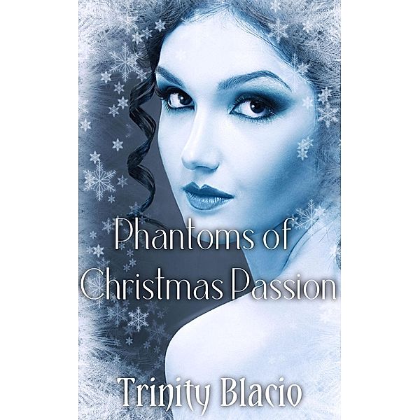 Phantoms of Christmas Passion, Trinity Blacio