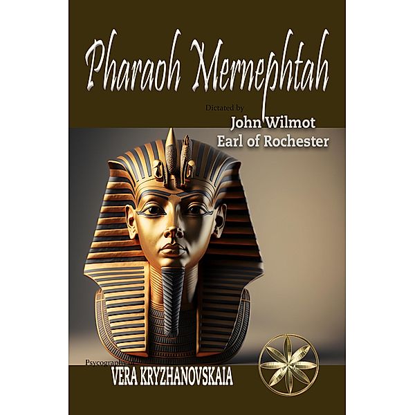 Pharaoh Mernephtah, John Wilmot of Rochester, Vera Kryzhanovskaia