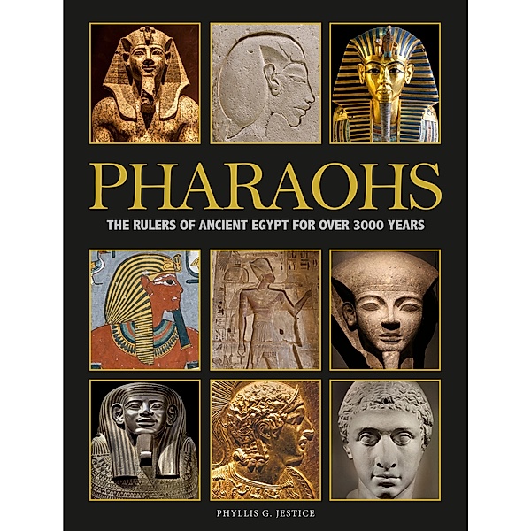 Pharaohs, Phyllis G. Jestice