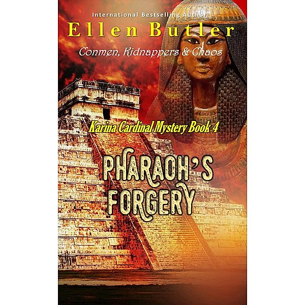 Pharaoh's Forgery (Karina Cardinal Mystery, #4) / Karina Cardinal Mystery, Ellen Butler
