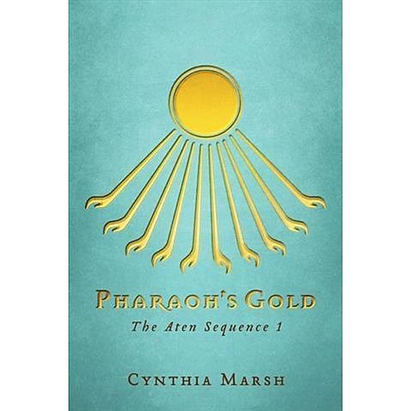 Pharaoh's Gold, Cynthia Marsh