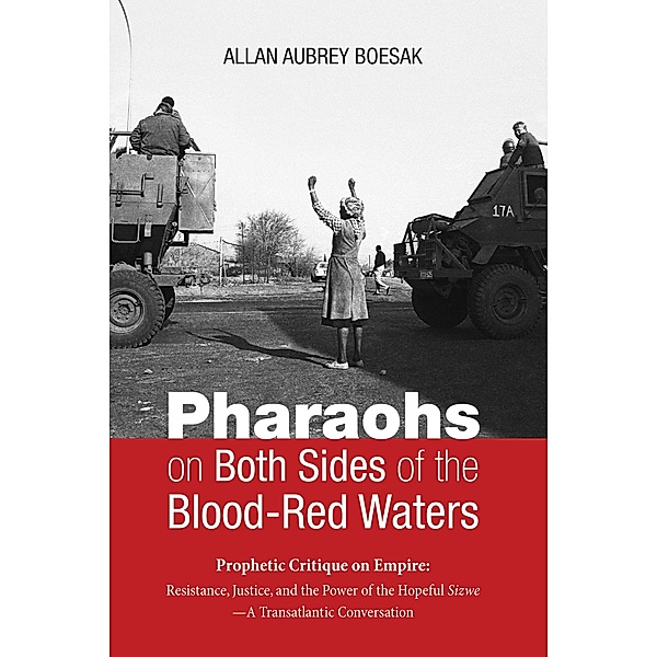 Pharaohs on Both Sides of the Blood-Red Waters, Allan Aubrey Boesak