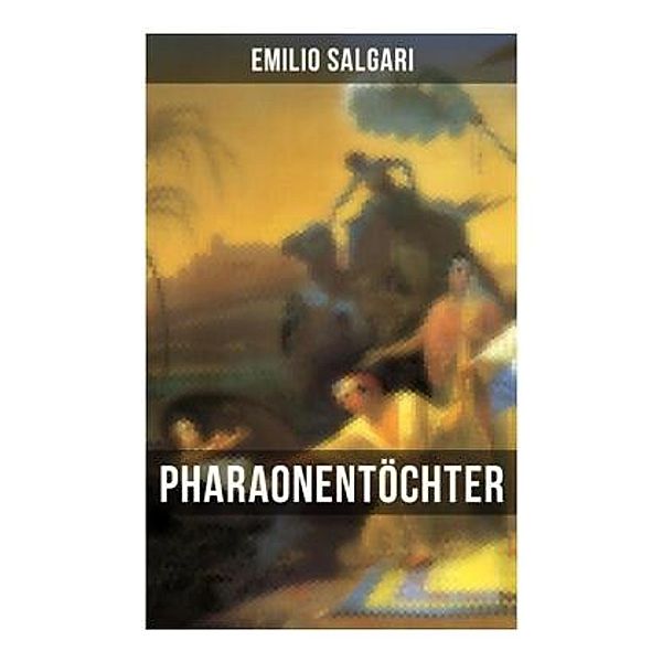 Pharaonentöchter, Emilio Salgari