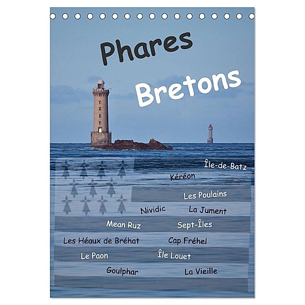 Phares Bretons (Tischkalender 2024 DIN A5 hoch), CALVENDO Monatskalender, Etienne Benoît