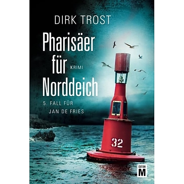 Pharisäer für Norddeich, Dirk Trost