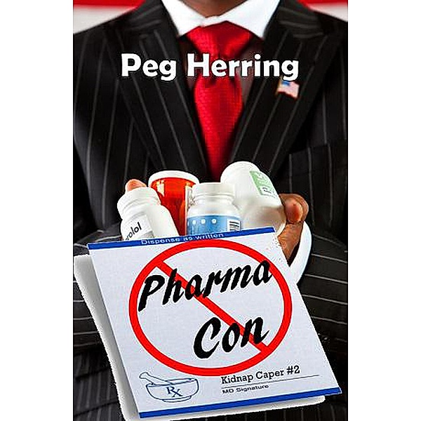 Pharma Con (The Kidnap Capers, #2), Peg Herring