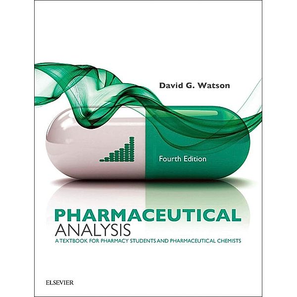 Pharmaceutical Analysis E-Book, David G. Watson