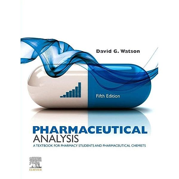 Pharmaceutical Analysis E-Book, David G. Watson