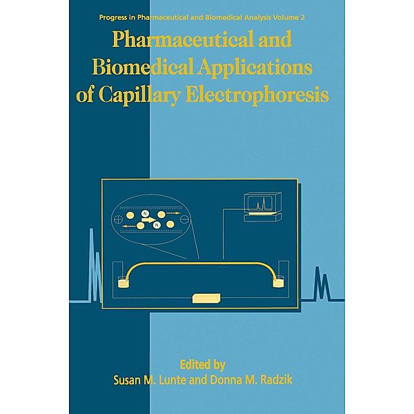 Pharmaceutical and Biomedical Applications of Capillary Electrophoresis, S. M. Lunte, D. M. Radzik