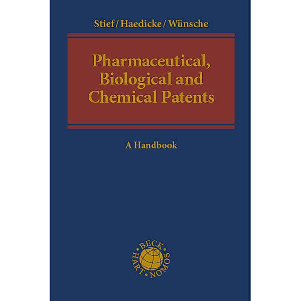 Pharmaceutical, Biological and Chemical Patents, Marco Stief, Maximilian Haedicke, Annelie Wünsche