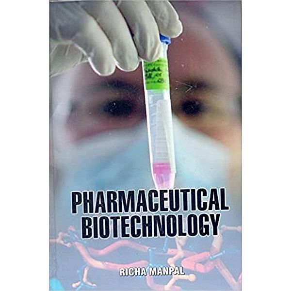 Pharmaceutical Biotechnology, Richa Manpal