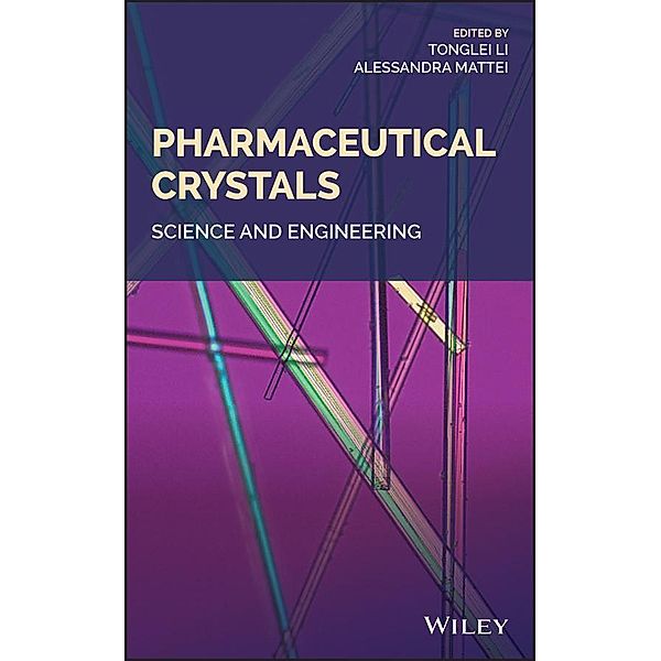 Pharmaceutical Crystals, Tong Li, Alessandra Mattei