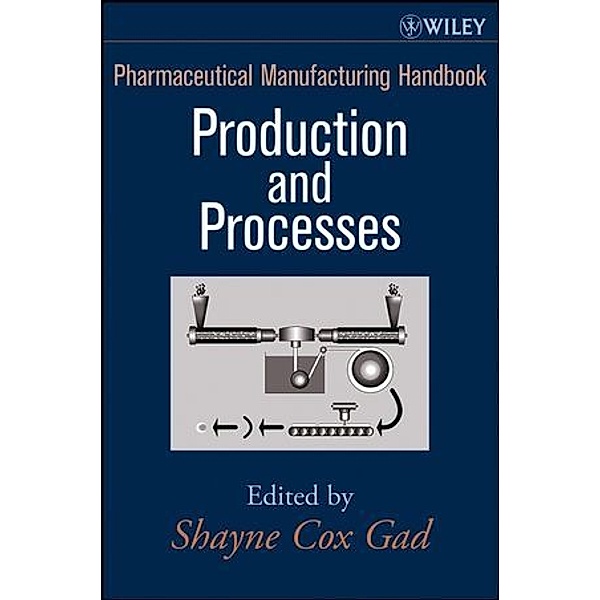 Pharmaceutical Manufacturing Handbook