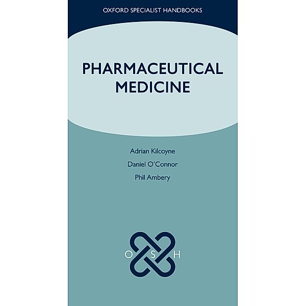 Pharmaceutical Medicine / Oxford Specialist Handbooks