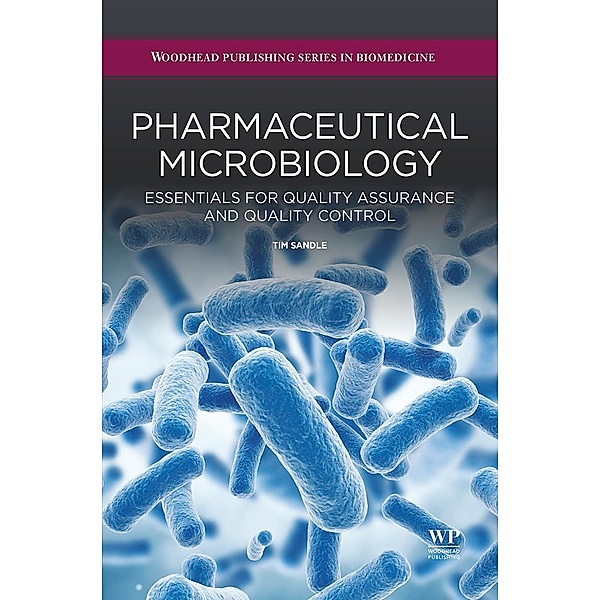 Pharmaceutical Microbiology, Tim Sandle