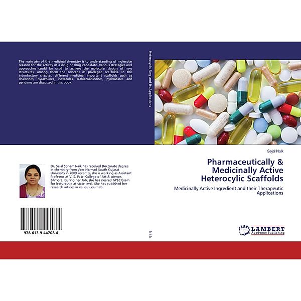 Pharmaceutically & Medicinally Active Heterocylic Scaffolds, Sejal Naik